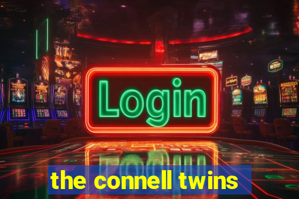 the connell twins